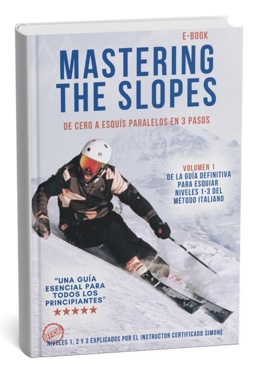 Mastering the Slopes – ¡Aprende a esquiar de cero a esquís paralelos! (eBook PDF) Spanish version