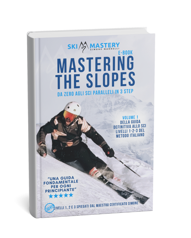 Mastering the Slopes – Impara a sciare da zero agli sci paralleli (E-Book) Italiano